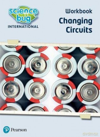Science Bug: Changing circuits Workbook - Debbie Eccles [KSIĄŻKA]