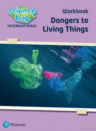 Science Bug: Dangers to living things Workbook - Nicola Waller [KSIĄŻKA]