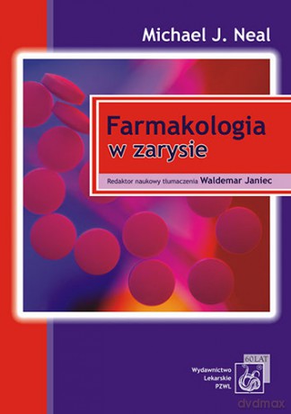 Farmakologia w zarysie - Neal [KSIĄŻKA]