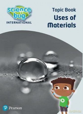 Science Bug: Use of materials Topic Book - Debbie Eccles [KSIĄŻKA]