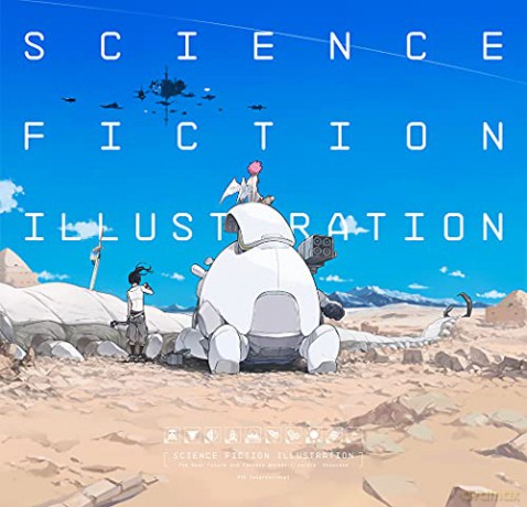 Science Fiction Illustration: The Near Future and Fantasy Worlds Creators' Showcase (Pie Creators' File) - PIE International [KSIĄŻKA]