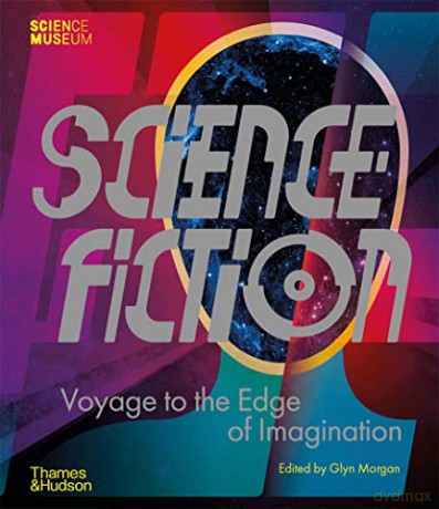 Science Fiction: Voyage to the Edge of Imagination - Glyn Morgan [KSIĄŻKA]