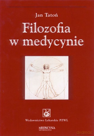 Filozofia w medycynie - Tatoń [KSIĄŻKA]