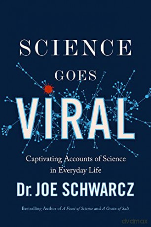 Science Goes Viral: Toilet Paper, Coronavirus, and More Science of Everyday Life - Dr. Joe Schwarcz [KSIĄŻKA]
