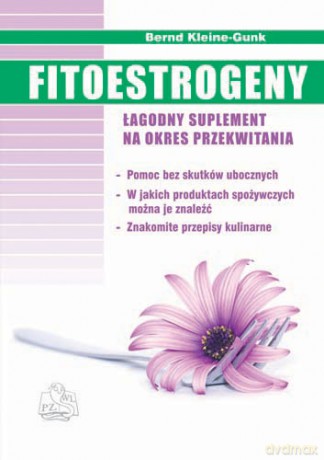 Fitoestrogeny - Łagodny suplement na okres przekwitania - Kleine-Gunk [KSIĄŻKA]