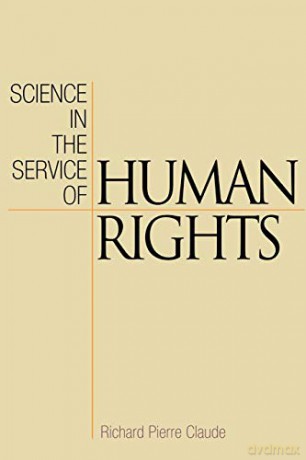 Science in the Service of Human Rights (Pennsylvania Studies in Human Rights) - Richard Pierre Claude [KSIĄŻKA]