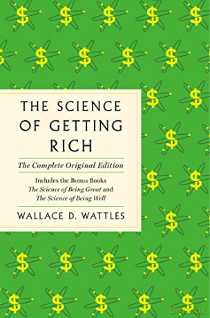Science of Getting Rich: The Complete Original Edition with Bonus Books (GPS Guides to Life) - Wallace D Wattles [KSIĄŻKA]
