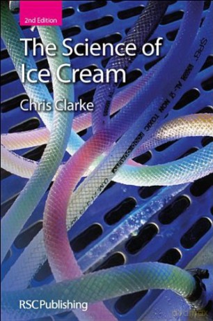 Science of Ice Cream: Rsc - C Clarke [KSIĄŻKA]