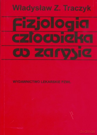 Fizjologia człowieka w zarysie - Traczyk [KSIĄŻKA]
