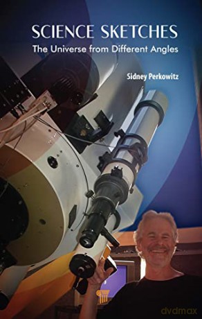 Science Sketches: The Universe from Different Angles - Sidney Perkowitz [KSIĄŻKA]