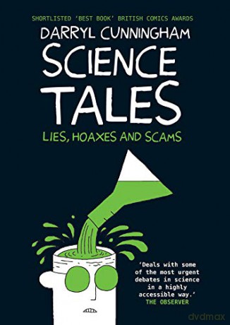 Science Tales: Lies, Hoaxes and Scams - Darryl Cunningham [KSIĄŻKA]
