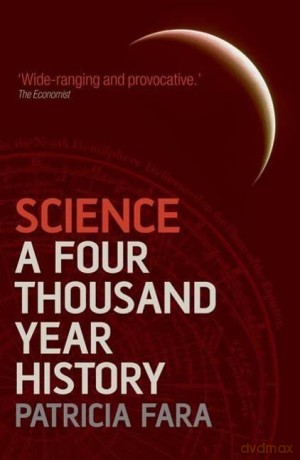 Science: A Four Thousand Year History - Patricia Fara [KSIĄŻKA]