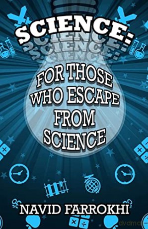 Science: For Those Who Escape From Science - Navid Farrokhi [KSIĄŻKA]