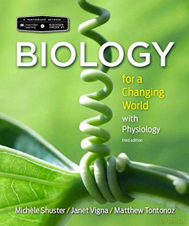 Scientific American Biology for a Changing World with Core Physiology - Michele Shuster [KSIĄŻKA]