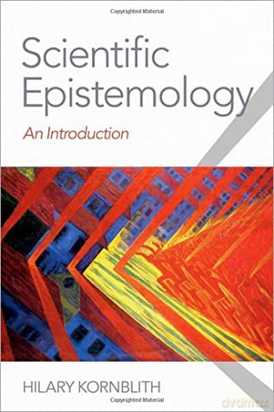 Scientific Epistemology: An Introduction - Hilary Kornblith [KSIĄŻKA]