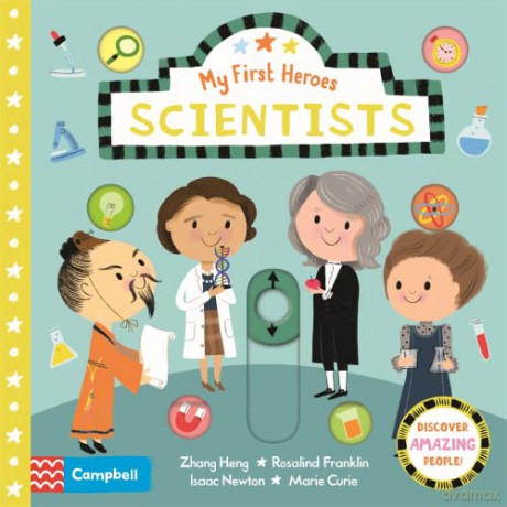 Scientists: Discover Amazing People (Campbell My First Heroes, 1) - Campbell Books [KSIĄŻKA]