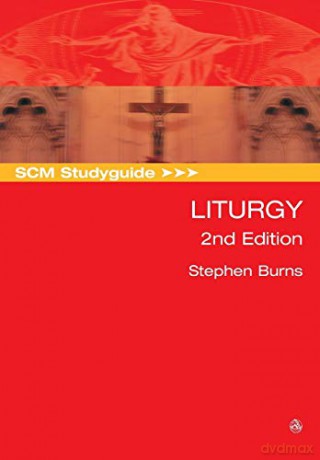 SCM Studyguide: Liturgy, 2nd Edition - Stephen Burns [KSIĄŻKA]