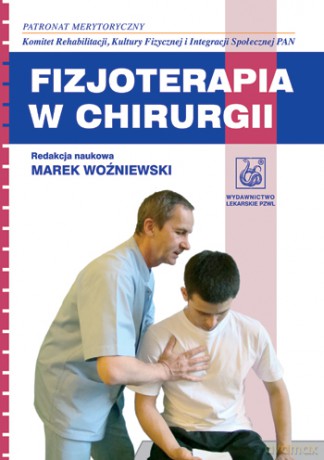 Fizjoterapia w chirurgii - Woźniewski [KSIĄŻKA]