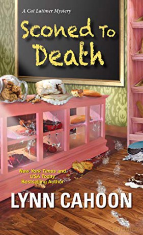 Sconed to Death (A Cat Latimer Mystery): 5 - Lynn Cahoon [KSIĄŻKA]