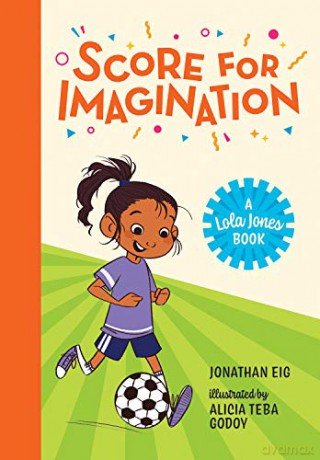 Score for Imagination (Lola Jones Book) - Jonathan Eig [KSIĄŻKA]