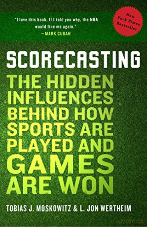 Scorecasting - L. Jon Wertheim [KSIĄŻKA]