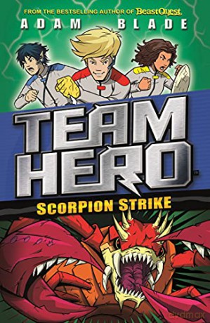 Scorpion Strike: Series 2 Book 2 (Team Hero) - Adam Blade [KSIĄŻKA]