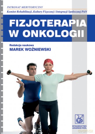 Fizjoterapia w onkologii - Woźniewski [KSIĄŻKA]