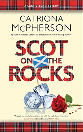 Scot on the Rocks: 3 (A Last Ditch mystery) - Catriona McPherson [KSIĄŻKA]