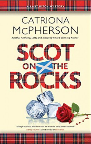 Scot on the Rocks: 3 (A Last Ditch mystery) - Catriona McPherson [KSIĄŻKA]