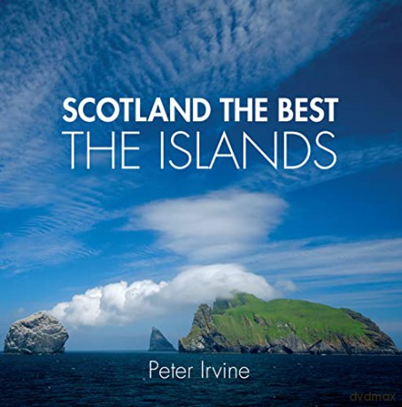Scotland The Best The Islands - Peter Irvine [KSIĄŻKA]