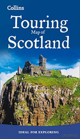 Scotland Touring Map: Ideal for exploring - Collins Maps [KSIĄŻKA]