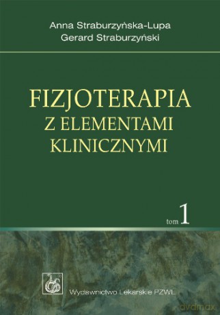 Fizjoterapia z elementami klinicznymi - komplet - Straburzyńska-Lupa [KSIĄŻKA]