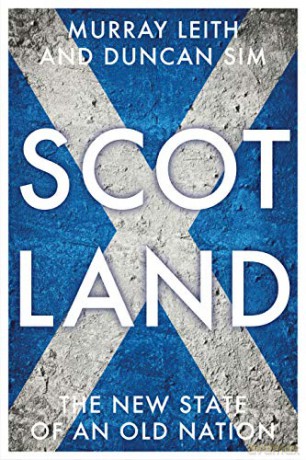 Scotland: The New State of an Old Nation (Manchester University Press) - Murray Stewart Leith [KSIĄŻKA]