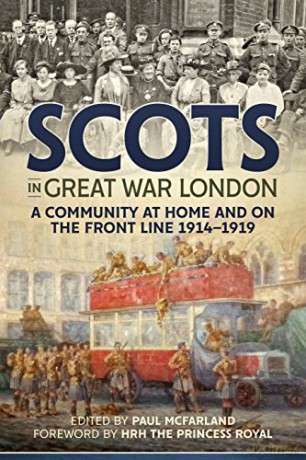 Scots in Great War London: A Community at Home and on the Front Line 1914-1919 - Paul McFarland [KSIĄŻKA]