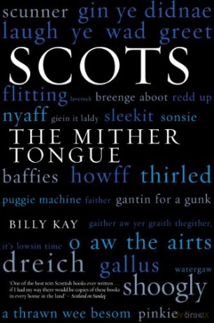 Scots: The Mither Tongue - Billy Kay [KSIĄŻKA]