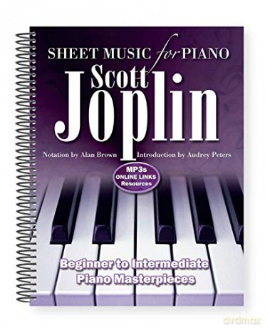 Scott Joplin: Sheet Music for Piano: From Beginner to Intermediate; Over 25 Masterpieces - Alan Brown [KSIĄŻKA]