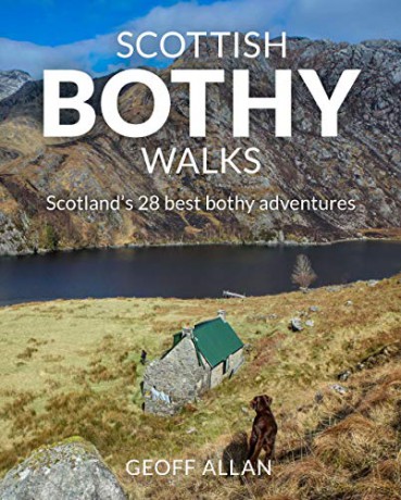 Scottish Bothy Walks: Scotland's 28 best bothy adventures - Geoff Allan [KSIĄŻKA]