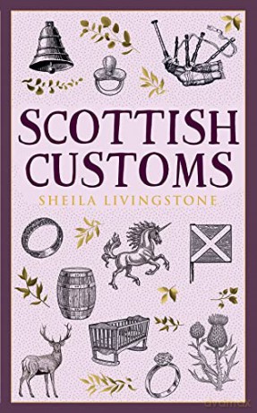 Scottish Customs - Sheila Livingstone [KSIĄŻKA]