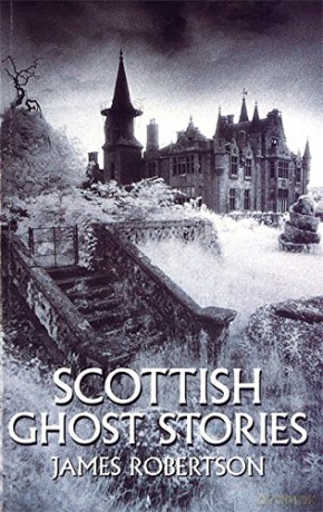 Scottish Ghost Stories - James Robertson [KSIĄŻKA]