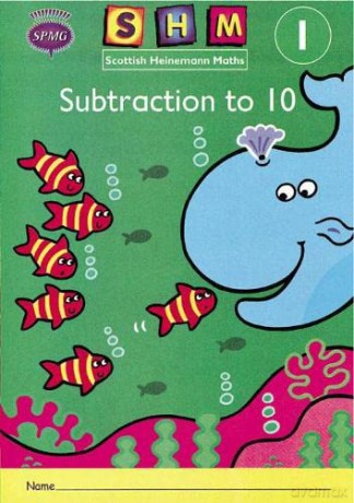 Scottish Heinemann Maths 1: Subtraction to 10 Activity Book 8 Pack [KSIĄŻKA]