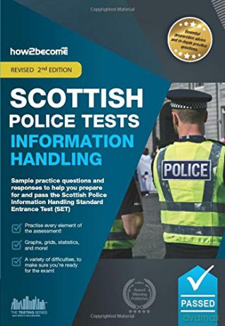 Scottish Police Tests Information Handling: Sample practice questions and responses to help you prepare for and pass the Scottish Police Information Handling Standard Entrance Test (SET). - How2Become [KSIĄŻKA]