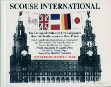 Scouse International: The Liverpool Dialect in Five Languages - Hanny Hieger [KSIĄŻKA]