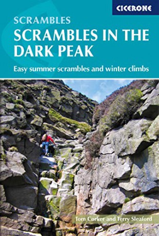 Scrambles in the Dark Peak: Easy summer scrambles and winter climbs (British Mountains) - Terry Sleaford [KSIĄŻKA]