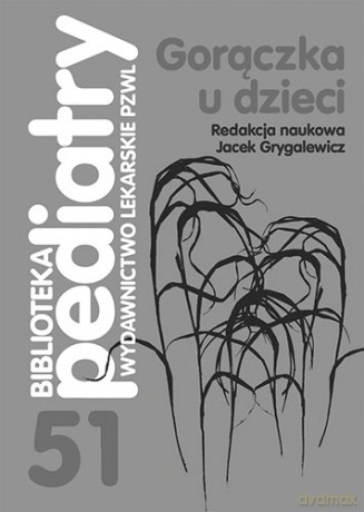 Gorączka u dzieci - Grygalewicz [KSIĄŻKA]