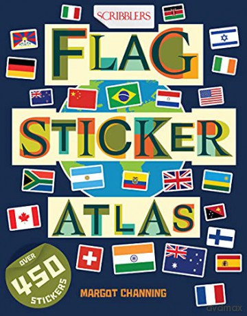 Scribblers Flag Sticker Atlas (Scribblers Fun Activity) (Scribblers Sticker Atlas Book) - Margot Channing [KSIĄŻKA]