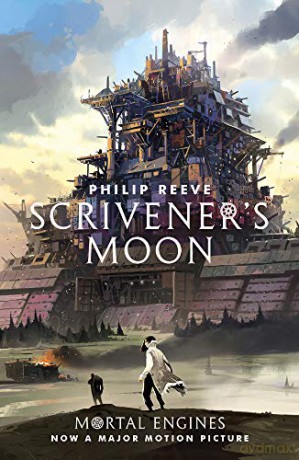 Scrivener's Moon: Mortal Engines (Prequel) - Philip Reeve [KSIĄŻKA]