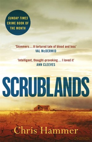 Scrublands: The stunning, Sunday Times Crime Book of the Year 2019 - Chris Hammer [KSIĄŻKA]