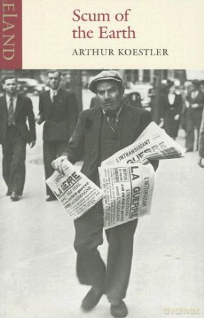 Scum of the Earth - Arthur Koestler [KSIĄŻKA]
