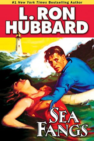 Sea Fangs (Action Adventure Short Stories Collection) - L. Ron Hubbard [KSIĄŻKA]