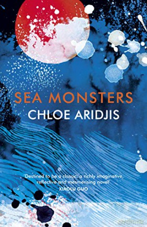 Sea Monsters - Chloe Aridjis [KSIĄŻKA]